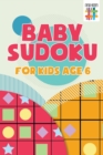 Image for Baby Sudoku for Kids Age 6