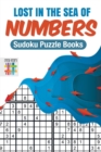 Image for Lost in the Sea of Numbers Sudoku Puzzle Books