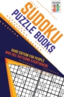 Image for Sudoku Puzzle Books Hard Edition for People Who See Patterns Everywhere