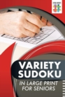 Image for Variety Sudoku in Large Print for Seniors