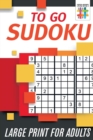 Image for To Go Sudoku Large Print for Adults