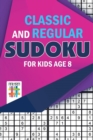 Image for Classic and Regular Sudoku for Kids Age 8