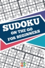 Image for Sudoku On The Go for Beginners