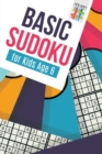 Image for Basic Sudoku for Kids Age 6