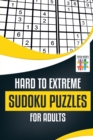 Image for Hard to Extreme Sudoku Puzzles for Adults