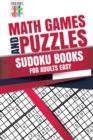 Image for Math Games and Puzzles Sudoku Books for Adults Easy
