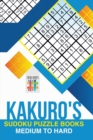 Image for Kakuro&#39;s Sudoku Puzzle Books Medium to Hard