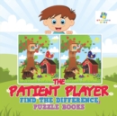 Image for The Patient Player Find the Difference Puzzle Books