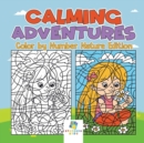 Image for Calming Adventures Color by Number Nature Edition