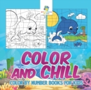 Image for Color and Chill Color by Number Books for Kids