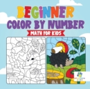 Image for Beginner Color by Number Math for Kids