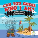 Image for Can You Guess Who I Am? Connect the Dots Books for Kids Age 5