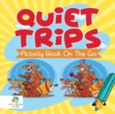 Image for Quiet Trips Activity Book On The Go