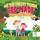 Image for All The Pretty Things God Made Activity Book Nature