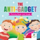 Image for The Anti-Gadget Activity Book 2nd Grade