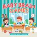 Image for Baby Brain Games Activity Book Preschool