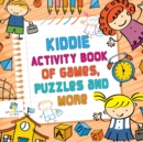 Image for Kiddie Activity Book of Games, Puzzles and More