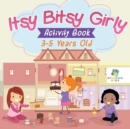 Image for Itsy Bitsy Girly Activity Book 3-5 Years Old