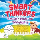 Image for Smart Thinkers Activity Book for Teenagers