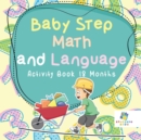 Image for Baby Step Math and Language Activity Book 18 Months