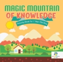 Image for Magic Mountain of Knowledge Activity Book for 7 Year Old Boy
