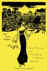 Image for Three Flowers and The King of Siam&#39;s Amazon
