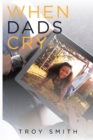 Image for When Dads Cry