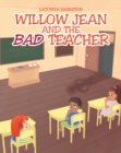 Image for Willow Jean And The Bad Teacher