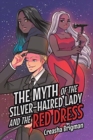 Image for The Myth of the Silver-Haired Lady and the Red Dress