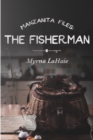 Image for Manzanita Files : The Fisherman