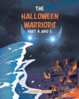 Image for The Halloween Warriors Part 4 and 5