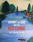 Image for Johnny and Dad and the Red Canoe