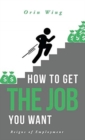Image for How to Get the Job You Want
