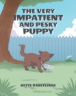 Image for Very Impatient and Pesky Puppy