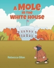 Image for A Mole In The White House