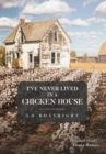 Image for I&#39;ve Never Lived in a Chicken House
