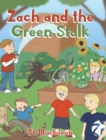 Image for Zach and the Green Stalk