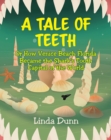Image for Tale of Teeth: Or How Venice Beach Florida Became the Shark&#39;s Tooth Capital of the World