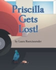 Image for Priscilla Gets Lost!