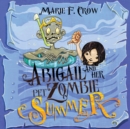 Image for Abigail and her Pet Zombie : Summer