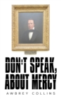Image for Don&#39;t speak, about mercy