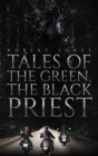 Image for Tales of the Green, the Black Priest