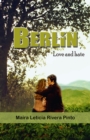 Image for Berlin, love and hate