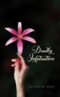 Image for Deadly infatuation