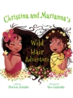 Image for Christina and Marianna&#39;s wild hair adventure