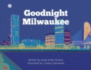 Image for Goodnight Milwaukee