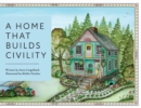 Image for A Home That Builds Civility