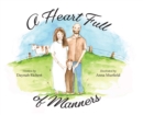 Image for A Heart Full of Manners
