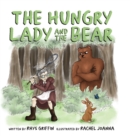 Image for The Hungry Lady and the Bear