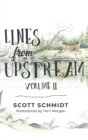 Image for Lines from Upstream : Volume II